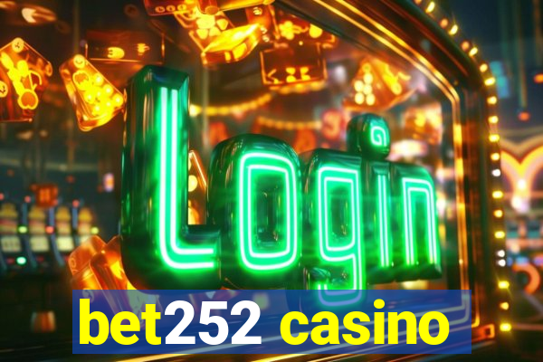 bet252 casino